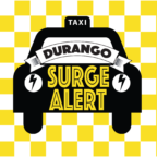 Need a Ride? Durango Surge Alert